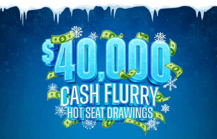 $40,000 CASH FLURRY