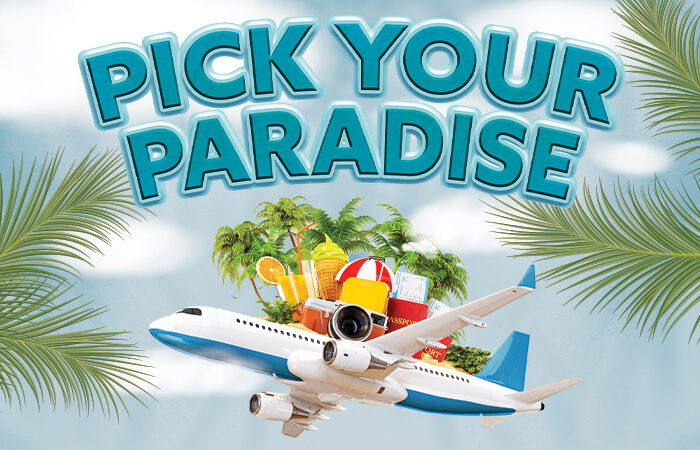 PICK YOUR PARADISE